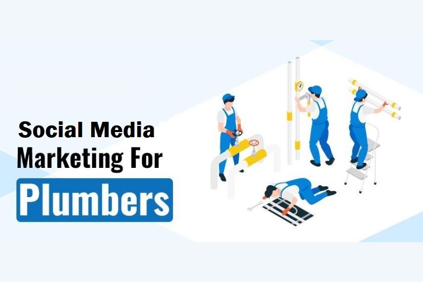 Social Media Marketing for Plumbers