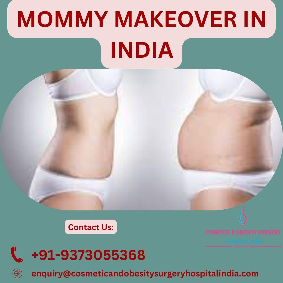 Low Cost Mommy Makeover In India