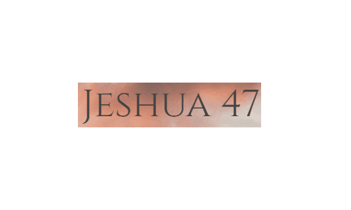 Jeshua 47