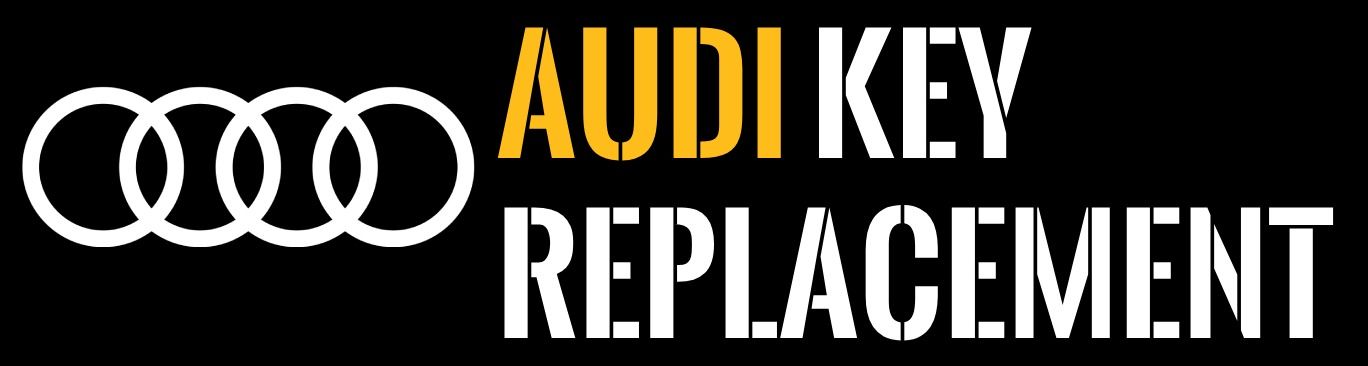 Audi Key Replacement