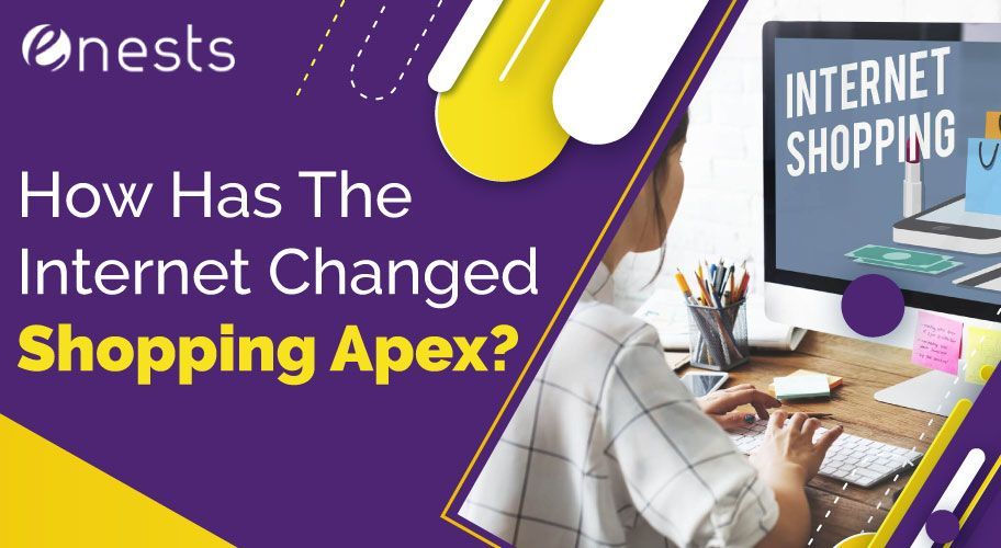 How Has The Internet Changed Shopping Apex?