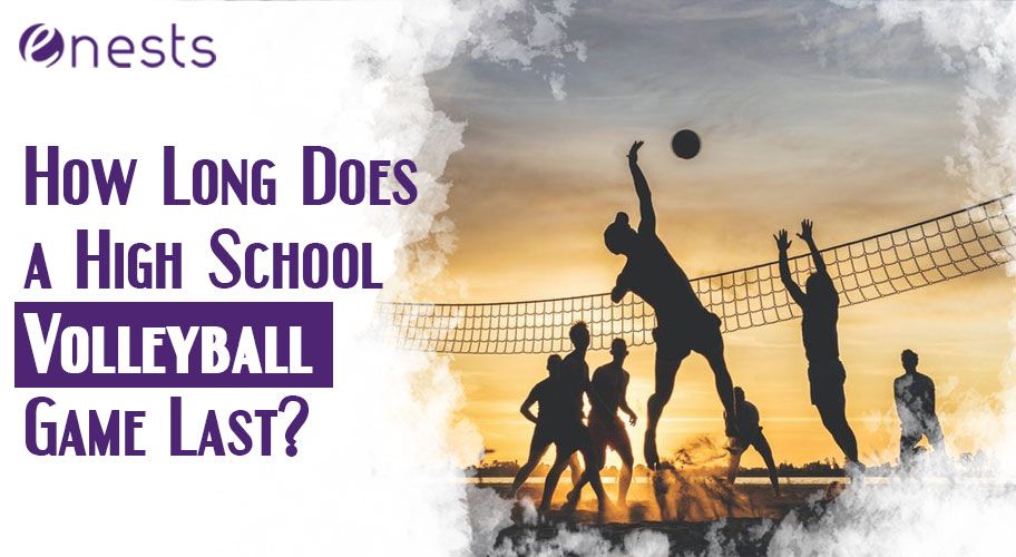 How Long Does a High School Volleyball Game Last?