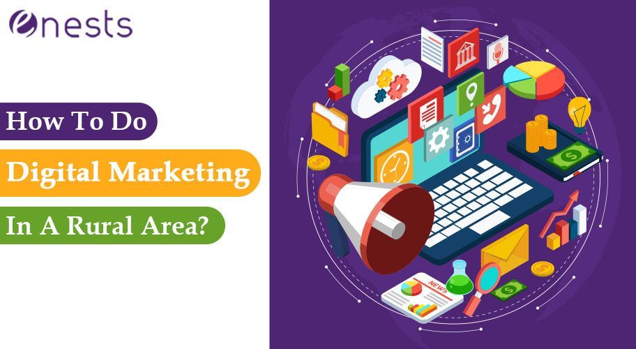 How To Do Digital Marketing In A Rural Area?