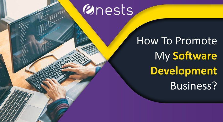 How To Promote My Software Development Business?