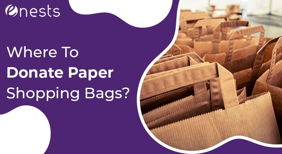 Where To Donate Paper Shopping Bags?
