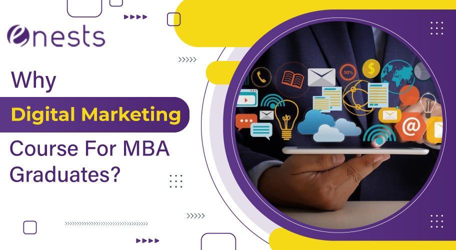 Why Digital Marketing Course For MBA Graduates?