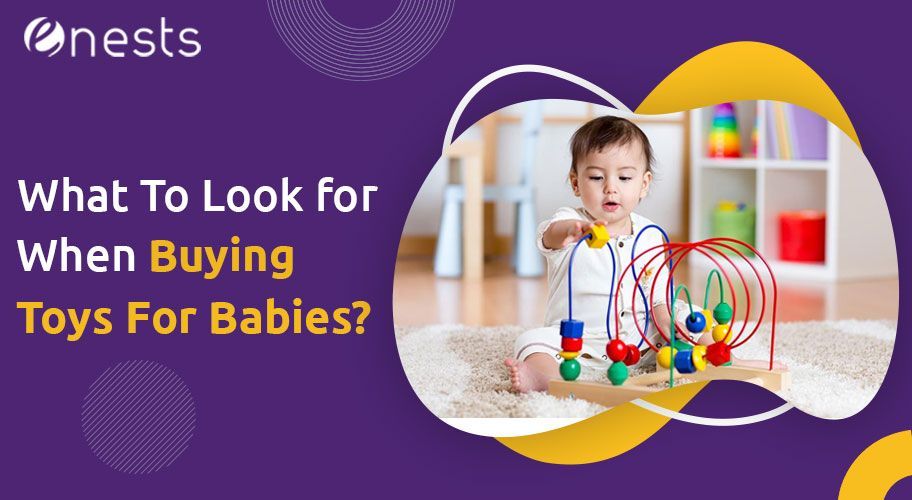 What To Look for When Buying Toys For Babies?